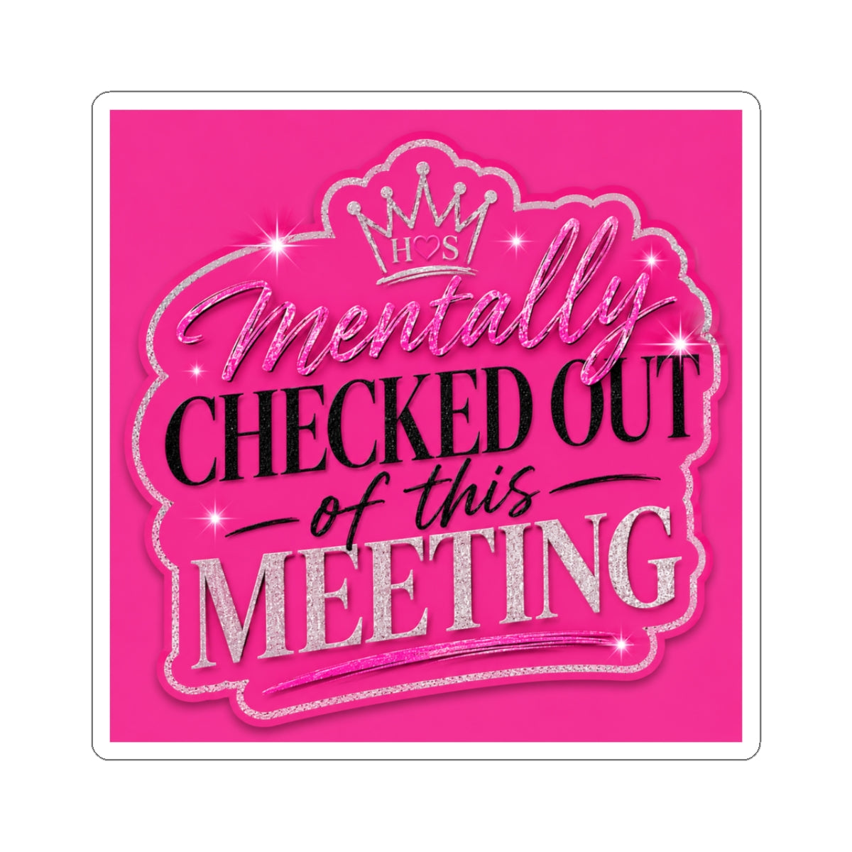 Mentally Checked Out I Kiss-Cut Sticker
