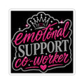 Emotional Support Co-worker I Kiss-Cut Sticker