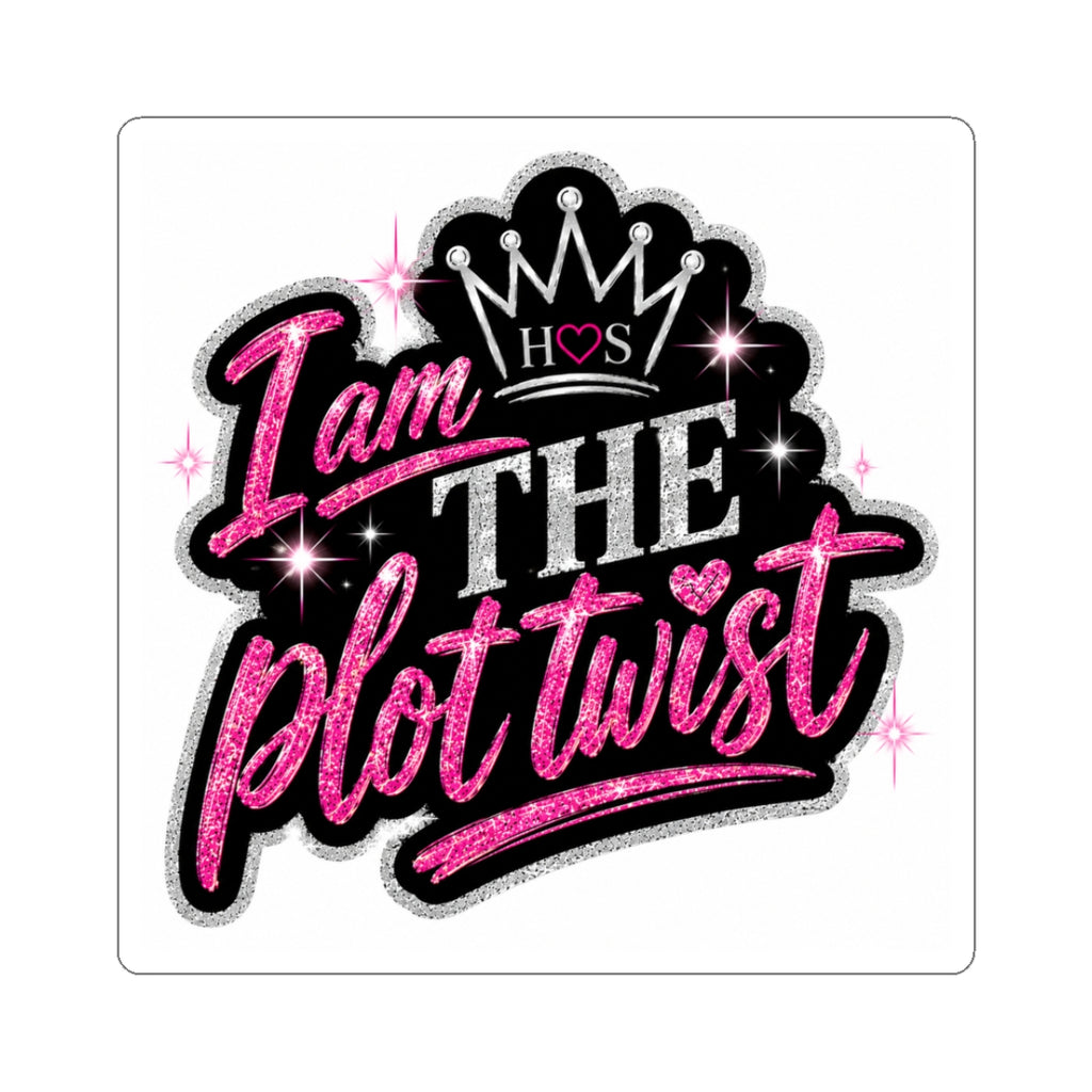 I am the Plot Twist I Kiss-Cut Sticker