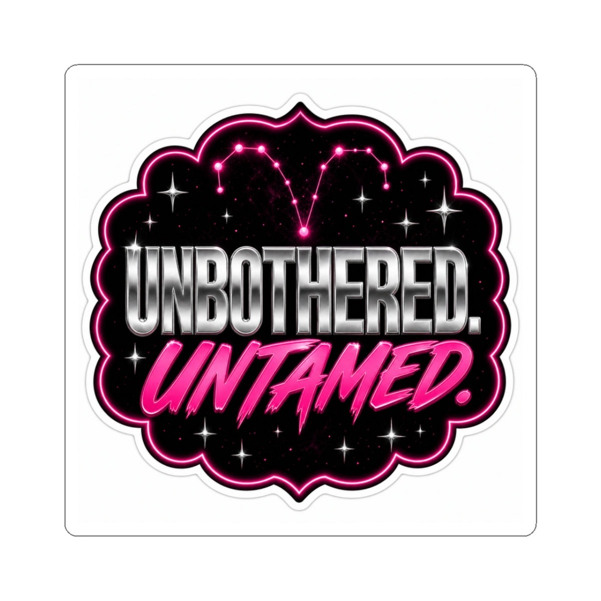 Aries Kiss-Cut Sticker from Printify featuring bold "Unbothered. Untamed." text on paper material with a vibrant design.