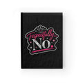 HOS Respectfully I Hard Cover Ruled Journal