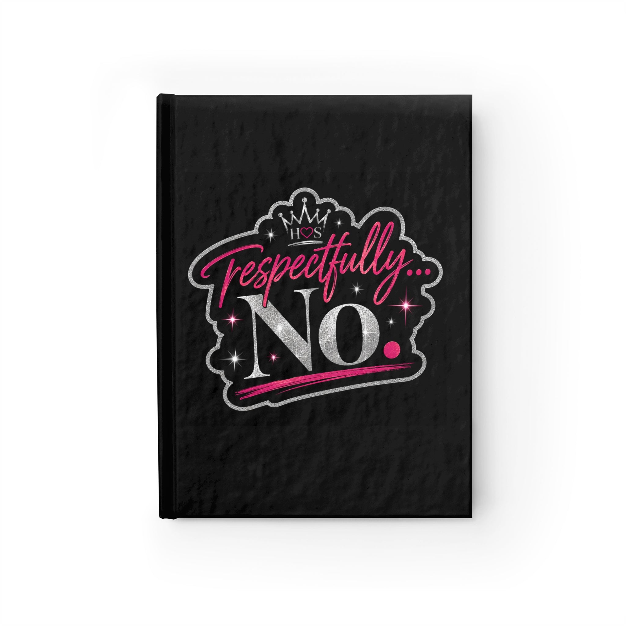 HOS Respectfully I Hard Cover Ruled Journal