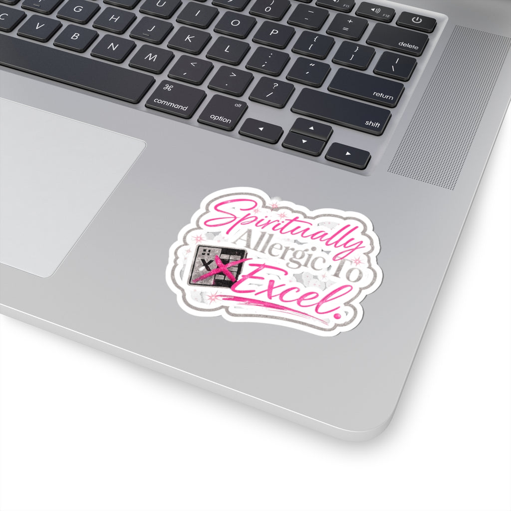Spiritually Allergic to Excel I Kiss-Cut Sticker