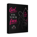 House of Sultry™  Matte Canvas Wall Art (8" x 10") - Fix your Face