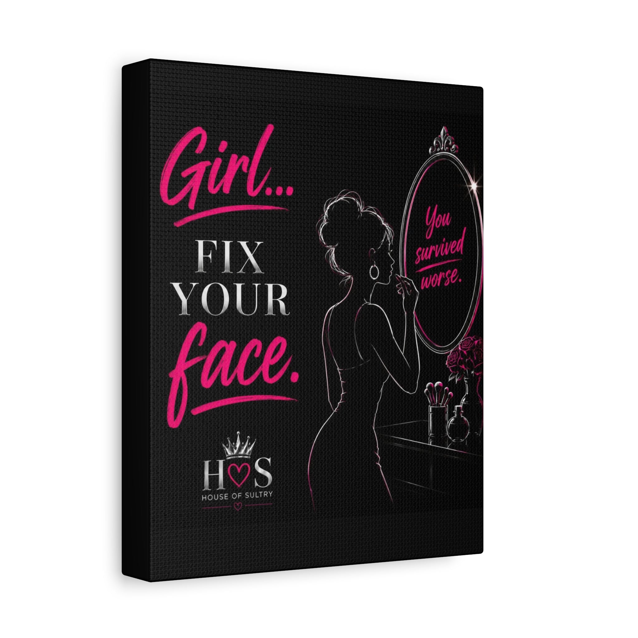 House of Sultry™  Matte Canvas Wall Art (8" x 10") - Fix your Face