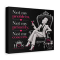 House of Sultry™ Matte Canvas Wall Art (10" x 8") - Not My Problem
