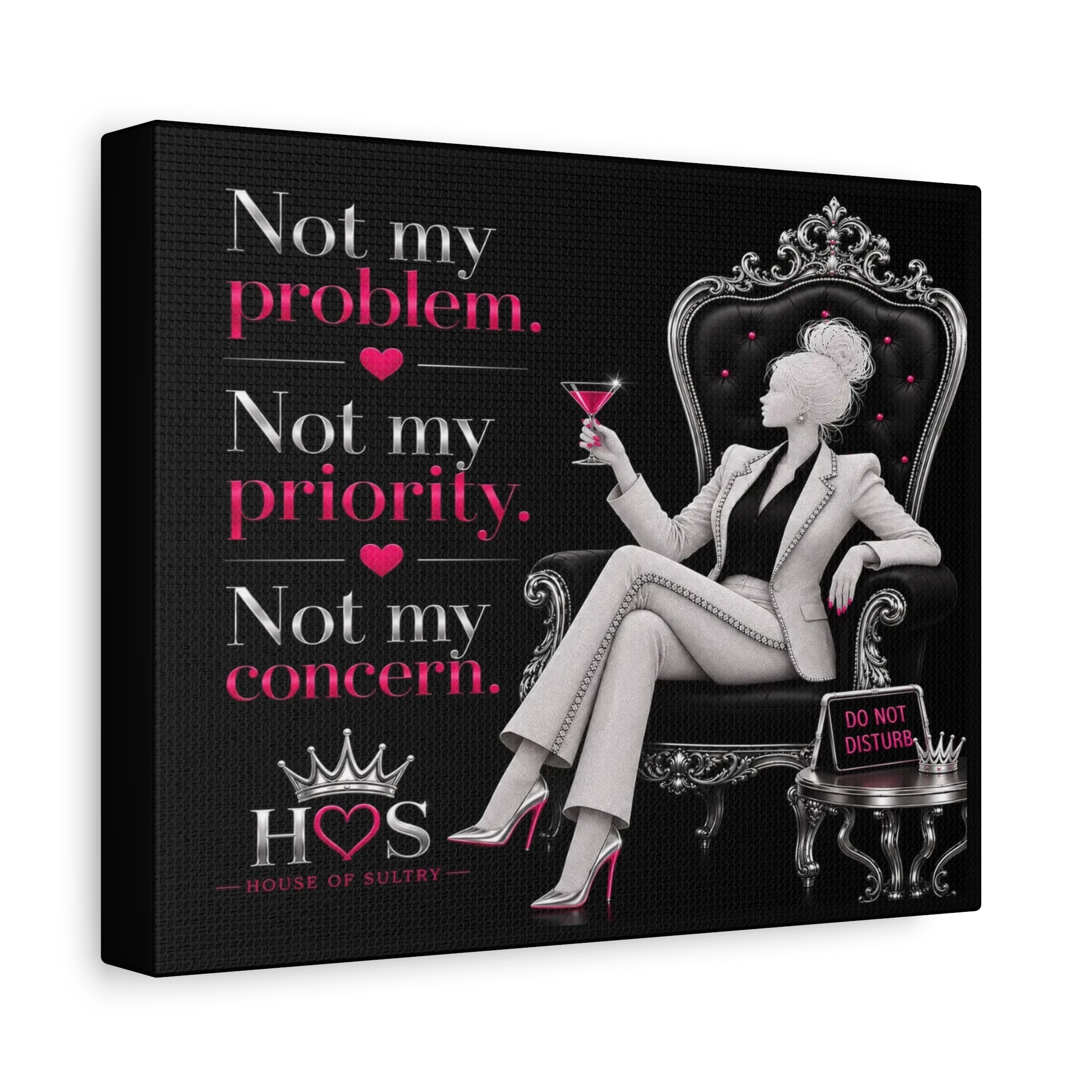 House of Sultry™ Matte Canvas Wall Art (10" x 8") - Not My Problem